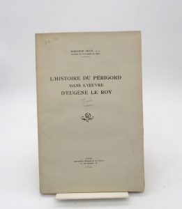 Estimation Histoire - Couverture du livre Estimation du livre « l’Histoire du Périgord dans l’oeuvre d’Eugène Le Roy »