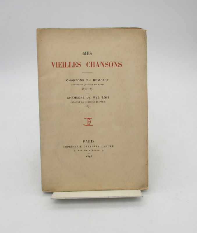 Couverture du livre Estimation du livre « mes Vieilles Chansons – Chansons du rempart. Souvenirs du siège de Paris 1870-1871 – Chansons de mes bois pendant la Commune de Paris 1871 »