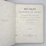 Couverture du livre Estimation du livre « meubles religieux et civils conservés dans les principaux monuments & musées de l’Europe […] exécutés pendant le cours du Moyen Âge, de la Renaissance et des règnes de Louis XIII, Louis XIV, Louis XV et Louis XVI »