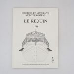Couverture du livre Estimation du livre « chébec de 24 canons – Le Requin 1750 du constructeur majorquin Joseph Caubet »