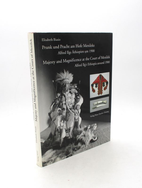 Couverture du livre Estimation du livre « prunk und Pracht am Hofe Menileks Alfred Ilgs Äthiopien um 1900 – Majesty and Magnificience at the Court of Menilek Alfred Ilgs Ethiopia around 1900 »