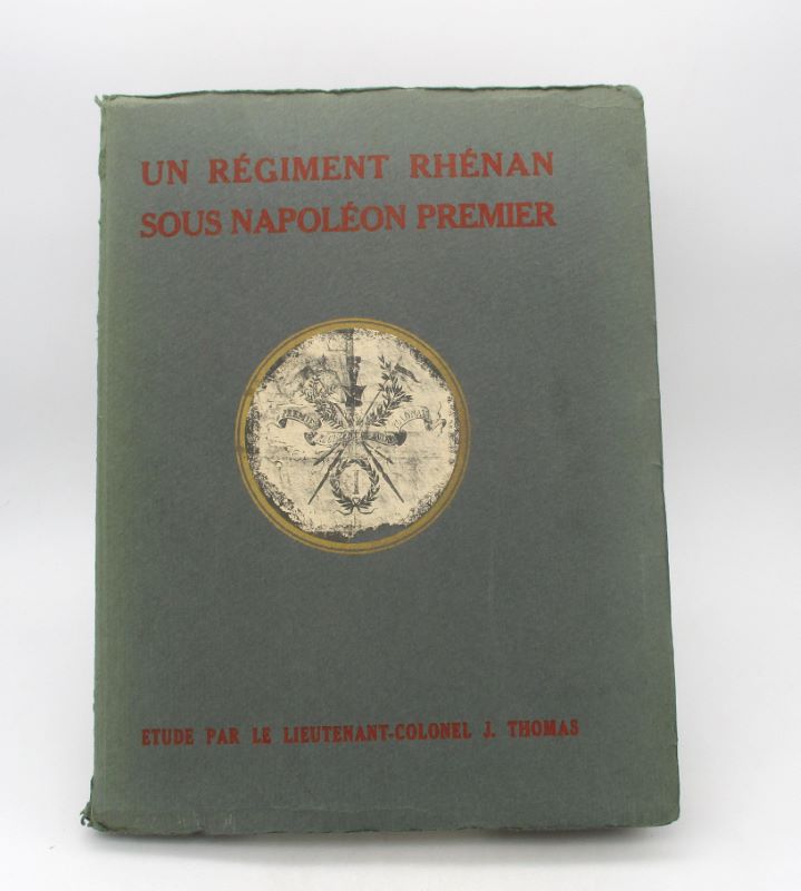 Couverture du livre Estimation du livre « un régiment rhénan sous Napoléon premier – Historique du régiment du Grand-duché de Berg »