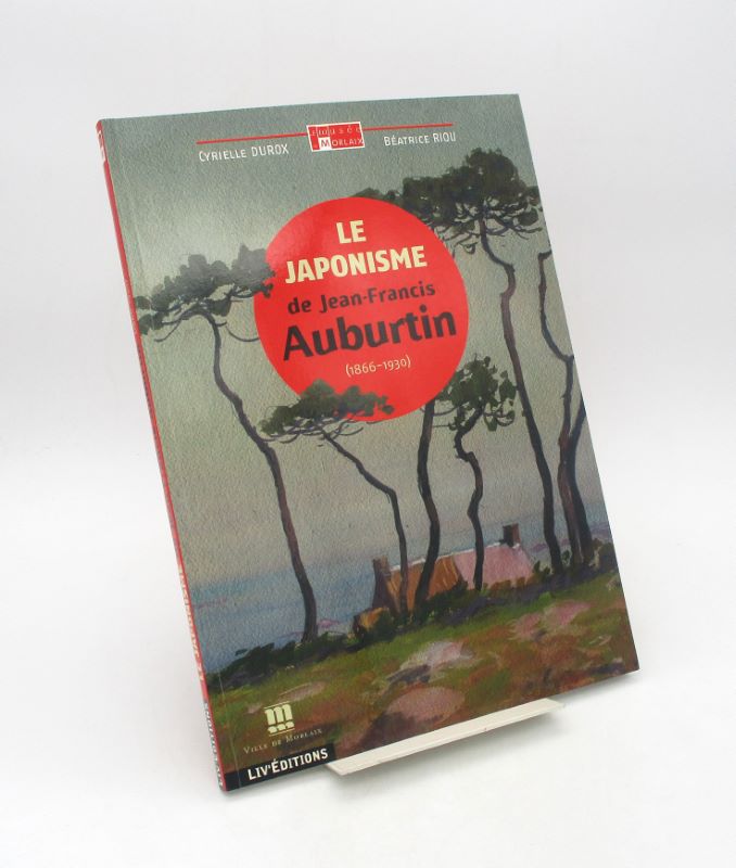 Couverture du livre Estimation du livre « le Japonisme de Jean-Francis Auburtin (1866-1930) »