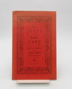 Estimation Beaux-Arts - Couverture du livre Estimation du livre « le Temps dans l’Art : conférence prononcé par Alfred Jarry au Salon des Indépendants en 1901 »