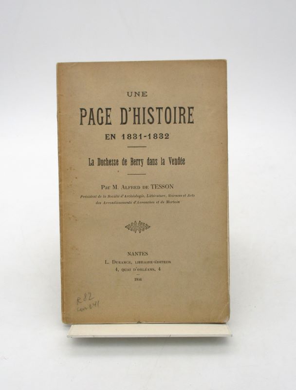 Couverture du livre Estimation du livre « une page d’histoire en 1831-1832 – La Duchesse de Berry dans la Vendée »