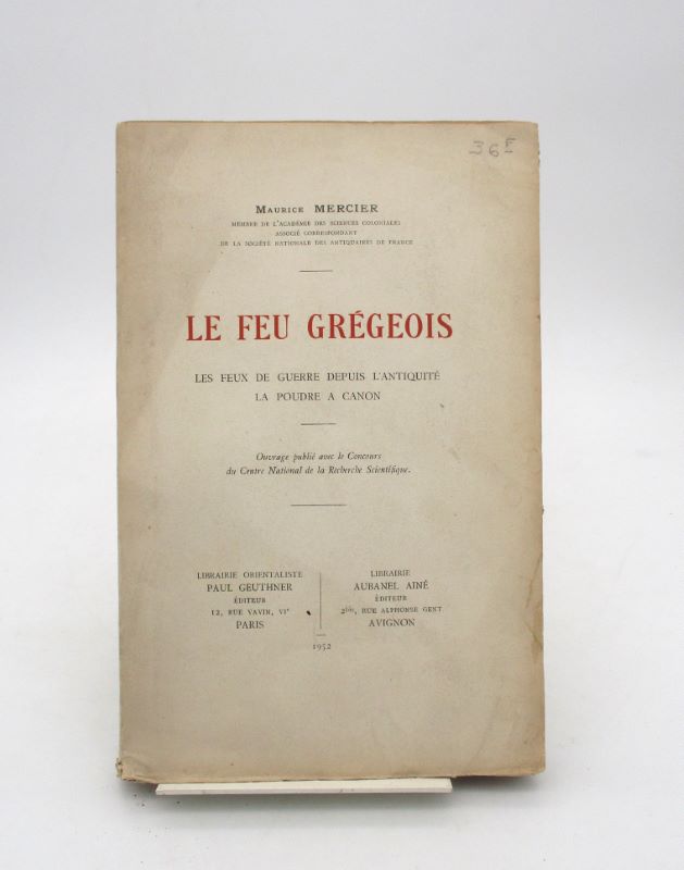 Couverture du livre Estimation du livre « le Feu grégeois : Les Feux de guerre depuis l’Antiquité – La Poudre à canon »