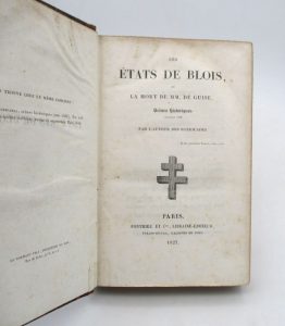 Estimation Histoire - Couverture du livre Estimation du livre « les États de Blois ou la Mort de MM. de Guise : Scènes historiques – décembre 1588 »