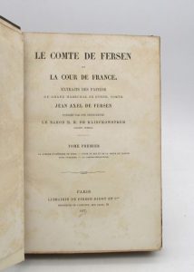 Estimation Edition originale - Couverture du livre Estimation du livre « le Comte de Fersen et la Cour de France – Extraits des papiers du Grand Maréchal de Suède, comte Jean Axel de Fersen publiés par son petit-neveu le Baron R. M. De Klinckowström »