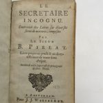 Couverture du livre Estimation du livre « le Secrétaire incognu. Contenant des lettres sur les diverses sortes de matières [suivi de:] Cinquante exemples méthodiques pour disposer à discourir facilement des choses naturelles, politiques & morales soit en public soit en conversation »