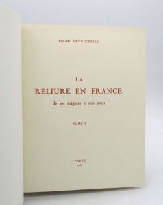 Estimation Arts de vivre – Gastronomie - Couverture du livre Estimation du livre « la Reliure en France de ses origines à nos jours »