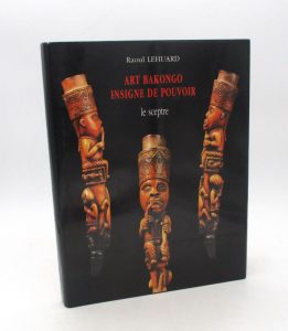 Estimation Beaux-Arts - Couverture du livre Estimation du livre « art Bakongo – Insigne de pouvoir : le sceptre (4e volume) »
