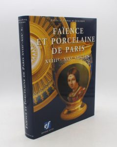 Estimation Arts de vivre – Gastronomie - Couverture du livre Estimation du livre « faïence et Porcelaine de Paris XVIII-XIXe siècles »
