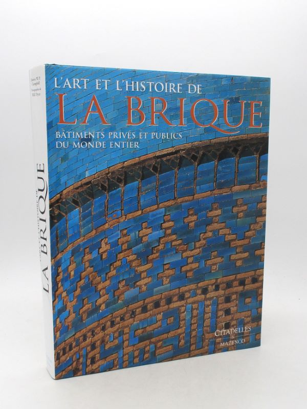 Couverture du livre Estimation du livre « l’Art et l’Histoire de la brique : Bâtiments privés et publics du monde entier »