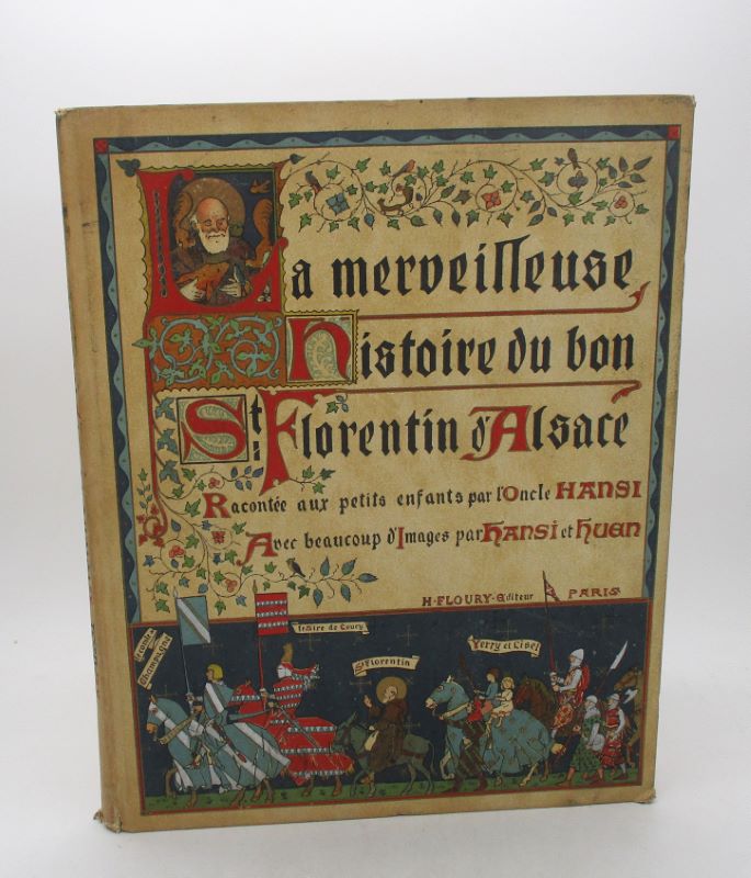 Couverture du livre Estimation du livre &laquo;&nbsp;la Merveilleuse Histoire du bon St. Florentin d&rsquo;Alsace&nbsp;&raquo;