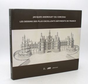 Estimation Beaux-Arts - Couverture du livre Estimation du livre &laquo;&nbsp;jacques Androuet du Cerceau – Les Dessins des plus excellents bâtiments de France&nbsp;&raquo;