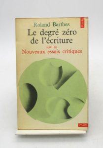Estimation Edition originale - Couverture du livre Estimation du livre &laquo;&nbsp;le Degré zéro de l&rsquo;écriture suivi de Nouveaux essais critiques&nbsp;&raquo;