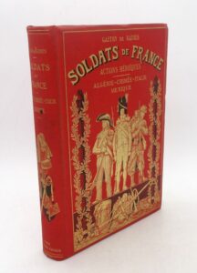 Estimation Livre illustré - Couverture du livre Estimation du livre &laquo;&nbsp;soldats de France : Actions héroïques – Algérie-Crimée-Italie-Mexique (tome IIIe)&nbsp;&raquo;