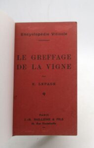 Estimation Sciences et médecine - Couverture du livre Estimation du livre « le Greffage de la vigne – Encyclopédie viticole »