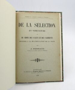 Estimation Sciences et médecine - Couverture du livre Estimation du livre « de la sélection en viticulture ou du Choix des sujets et des sarments destinés à la multiplication de la vigne »