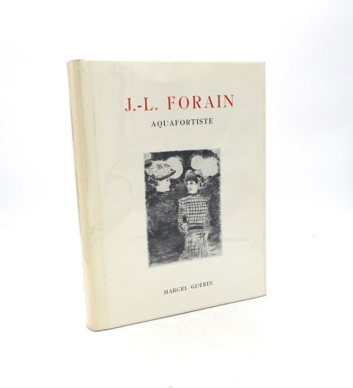 Couverture du livre Estimation du livre « j.-L. Forain aquafortiste. Catalogue raisonné de l’oeuvre gravé de l’artiste. »