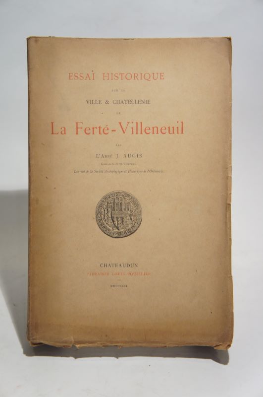 Couverture du livre Estimation du livre « essai historique sur la ville et chatellenie de La Ferté-Villeneuil »