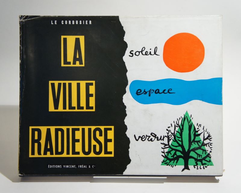 Couverture du livre Estimation du livre « la ville radieuse. Soleil espace verdure. »