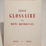 Couverture du livre Estimation du livre « petit glossaire des mots retrouvés. 1931 – 1956. »