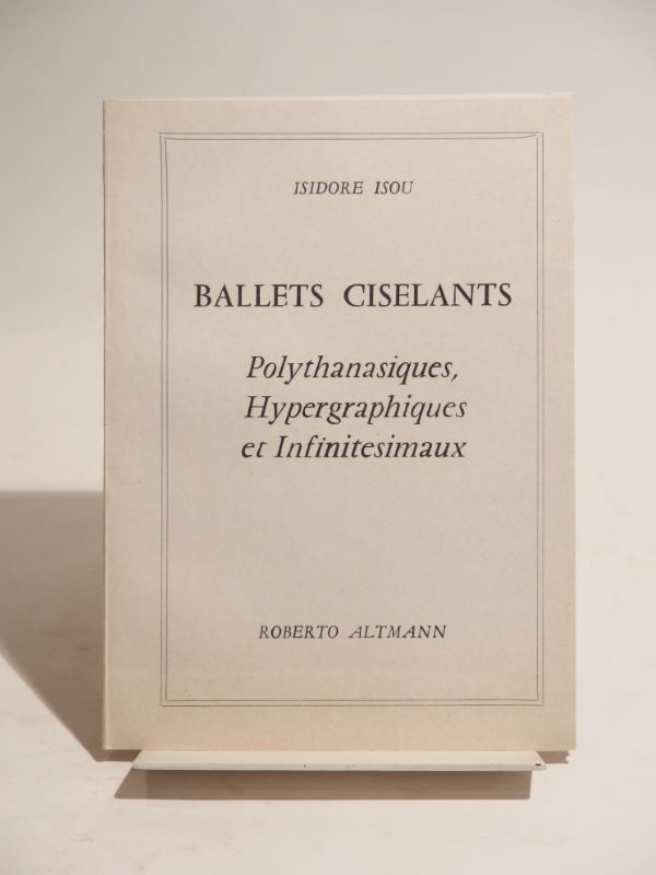 Couverture du livre Estimation du livre « ballets ciselants. Plythanasiques, Hypergraphiques et Infinitésimaux (1960-1964) »