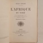 Couverture du livre Estimation du livre « l’Afrique du Nord : Description – Histoire – Armée – Population – Administration et colonisation – Chasses – Le Maroc. Illustrations de J.-A. Beaucé. »