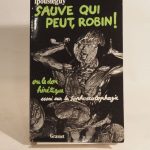 Couverture du livre Estimation du livre « sauve qui peut-Robin ! ou le don hérétique. Essai sur la sophoscatophagie. »