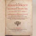 Couverture du livre Estimation du livre &laquo;&nbsp;la Jurisprudence du Haynaut françois, contenant les Coutumes de la province et les Ordonnances de nos rois dans leur ordre naturel, avec les formules des principaux actes, par Me. Antoine-François-Joseph Dumées, Procureur du Roi de la ville d&rsquo;Avesnes.&nbsp;&raquo;