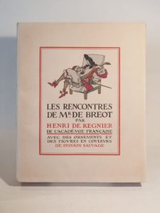 Estimation Livre illustré - Couverture du livre Estimation du livre « les rencontres de Mr. de Bréot, par Henri de Régnier. Avec des ornements et des figures en couleurs de Sylvain Sauvage. »