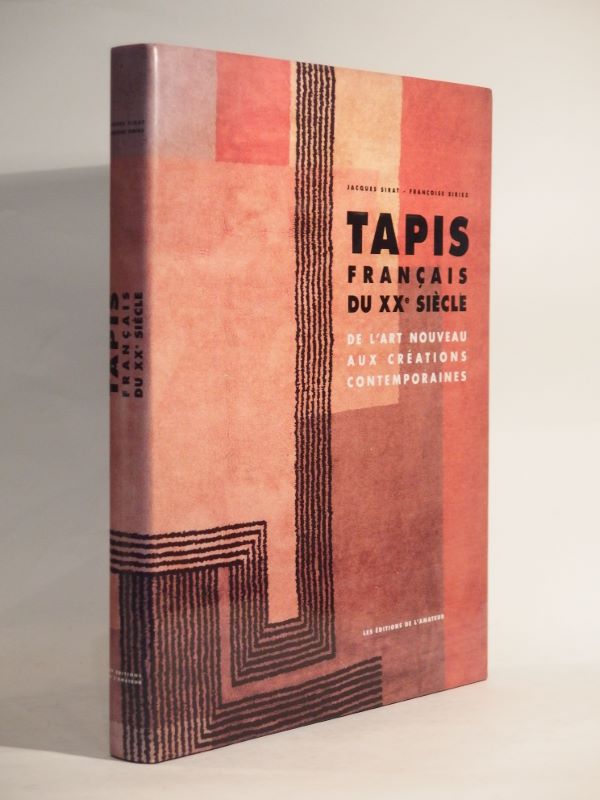 Couverture du livre Estimation du livre « tapis français du XXe siècle. De l’Art Nouveau aux créations contemporaines. »