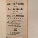 Couverture du livre Estimation du livre « la génération de l’homme, ou le Tableau de l’amour conjugal. Neuvième édition, revue, corrigée, augmentée & enrichie de figures par l’auteur. »