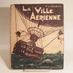 Couverture du livre Estimation du livre « la ville aérienne. Roman scientifique d’aventures et de voyages. Illustrations de José Roy. »