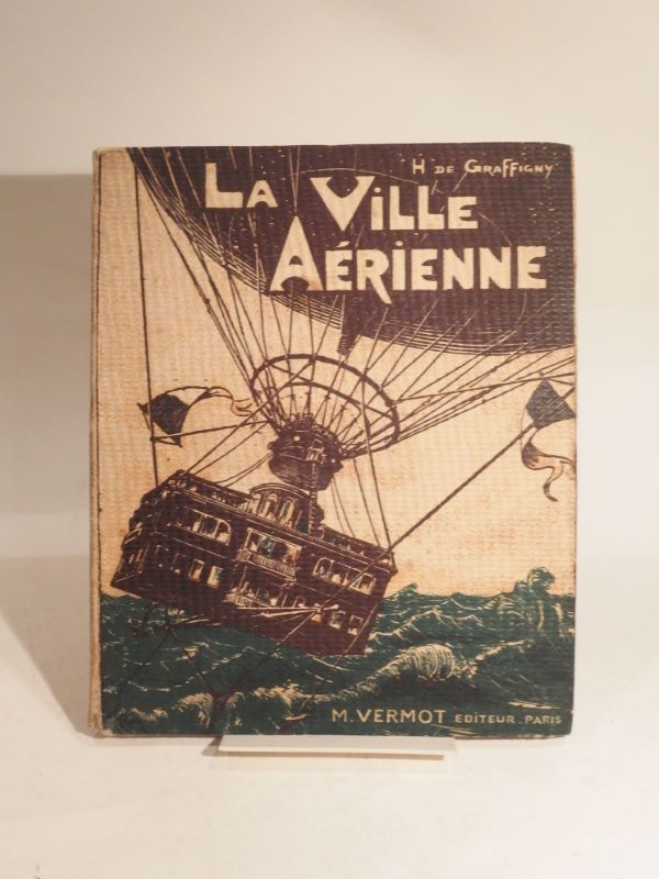 Couverture du livre Estimation du livre « la ville aérienne. Roman scientifique d’aventures et de voyages. Illustrations de José Roy. »