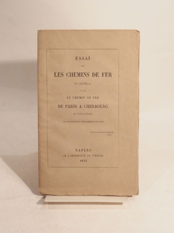 Couverture du livre Estimation du livre « essai sur les chemins de fer en général et sur le chemin de fer de Paris à Cherbourg en particulier, par un habitant du département de l’Eure. »