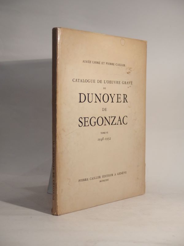 Couverture du livre Estimation du livre « catalogue de l’oeuvre gravé de Dunoyer de Segonzac, tome VI : 1948-1952. »