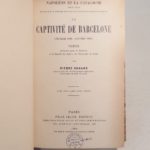Couverture du livre Estimation du livre « napoléon et la Catalogne (1808-1814) : Etude sur le régime de l’occupation française en Espagne : La Captivité de Barcelone (février 1808 – janvier 1810), thèse présentée pour le Doctorat à la Faculté des Lettres de l’Université de Paris par Pierre Conard. »