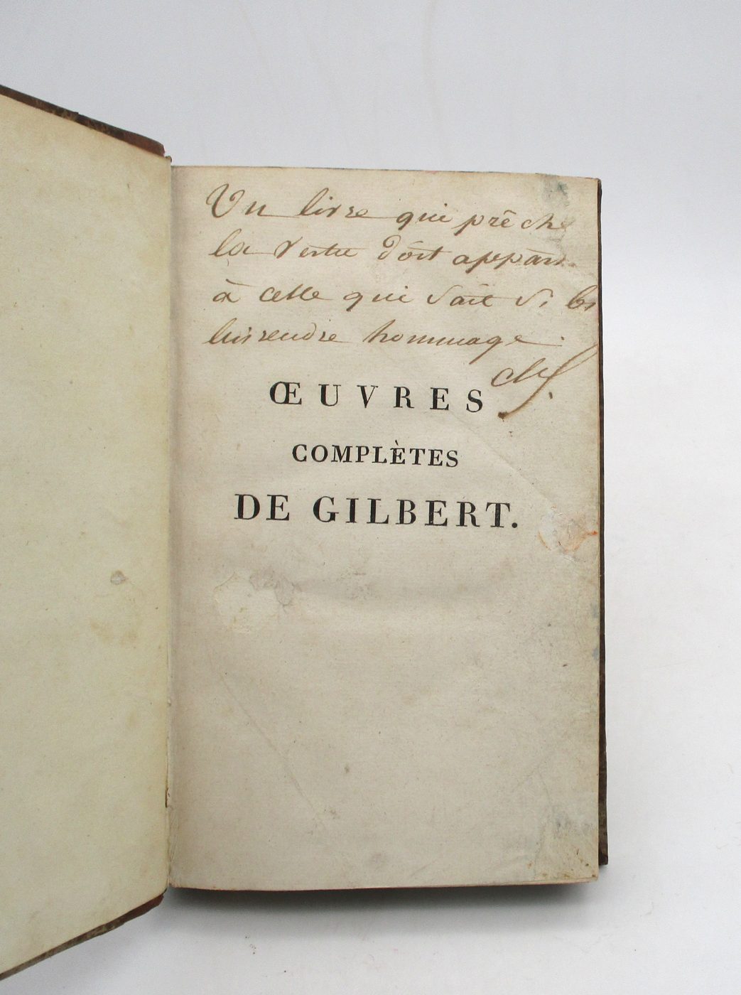 Ex-dono manuscrit sur la page de titre des Oeuvres completes de Gilbert - provenance historique