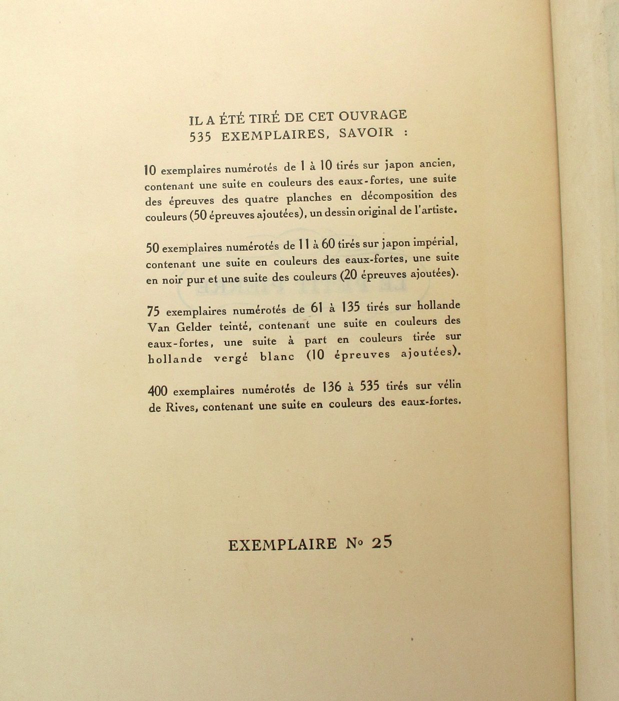 Justification de tirage d'un ouvrage bibliophilique - exemplaire numero 25 sur 535 avec detail des papiers utilises